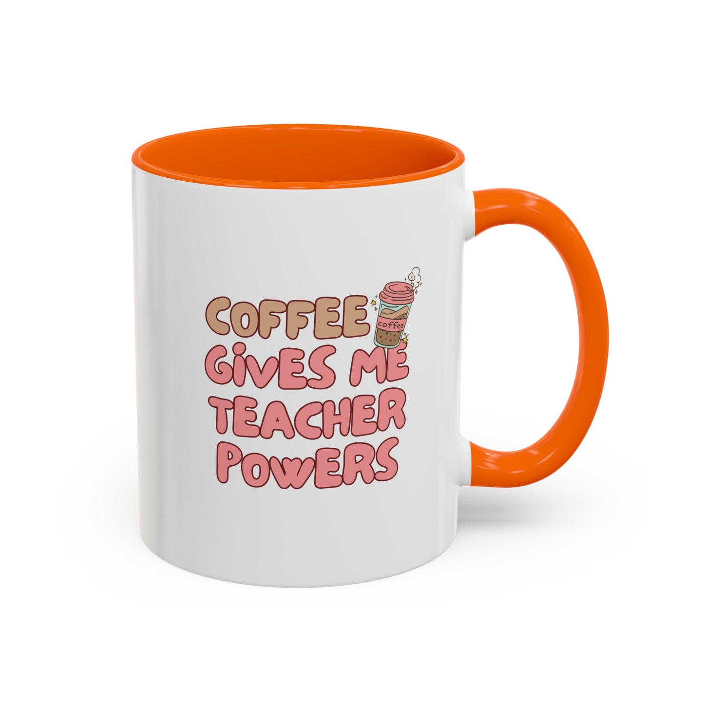 Funny Teacher Coffee Mug - "Coffee Gives Me Teacher Powers" - Perfect Gift for Educators