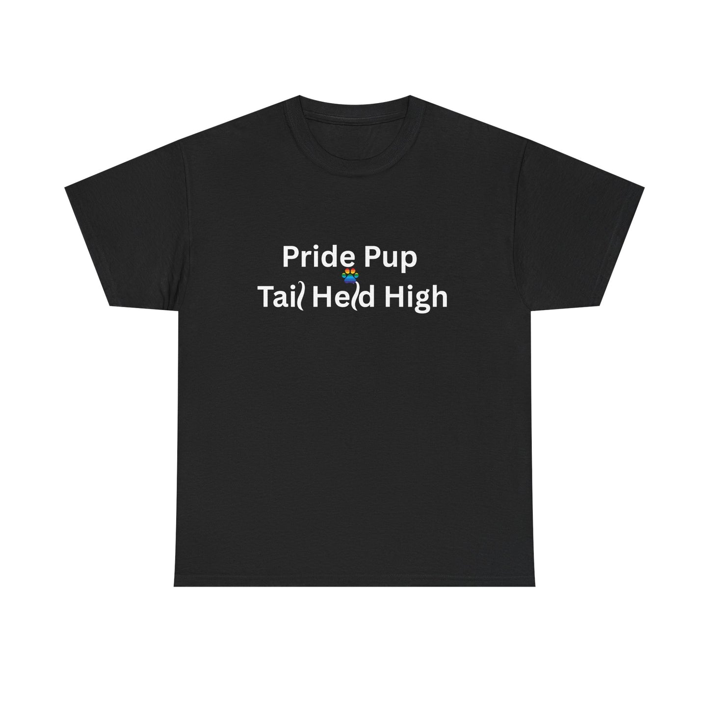 🐶 Pride Pup – Tail Held High Tee