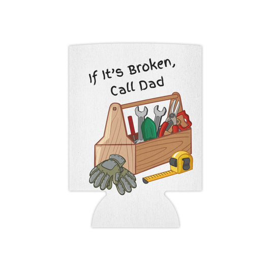 Can Cooler - Dad's Can Fix Anything! Give Him a Can Cooler for His Favorite Drink