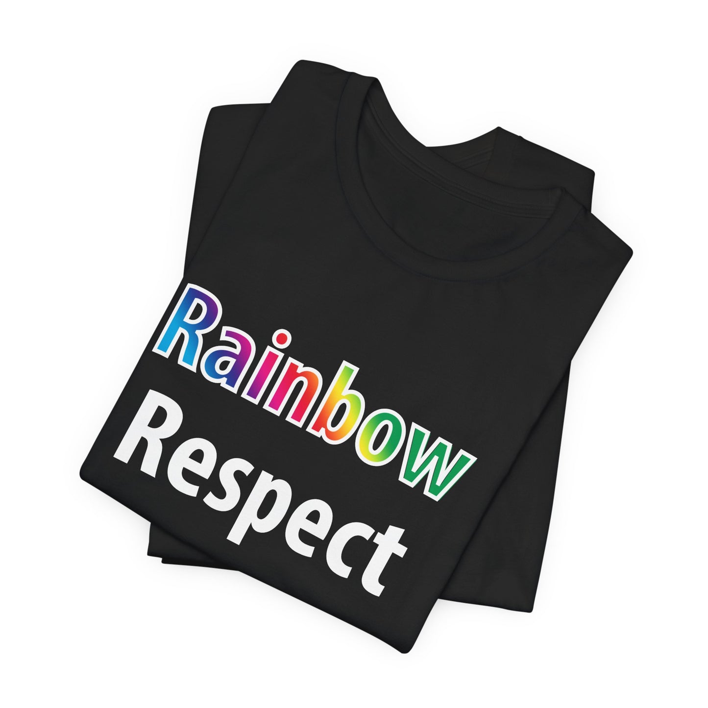 π Rainbow Respect β Pride T-Shirt
