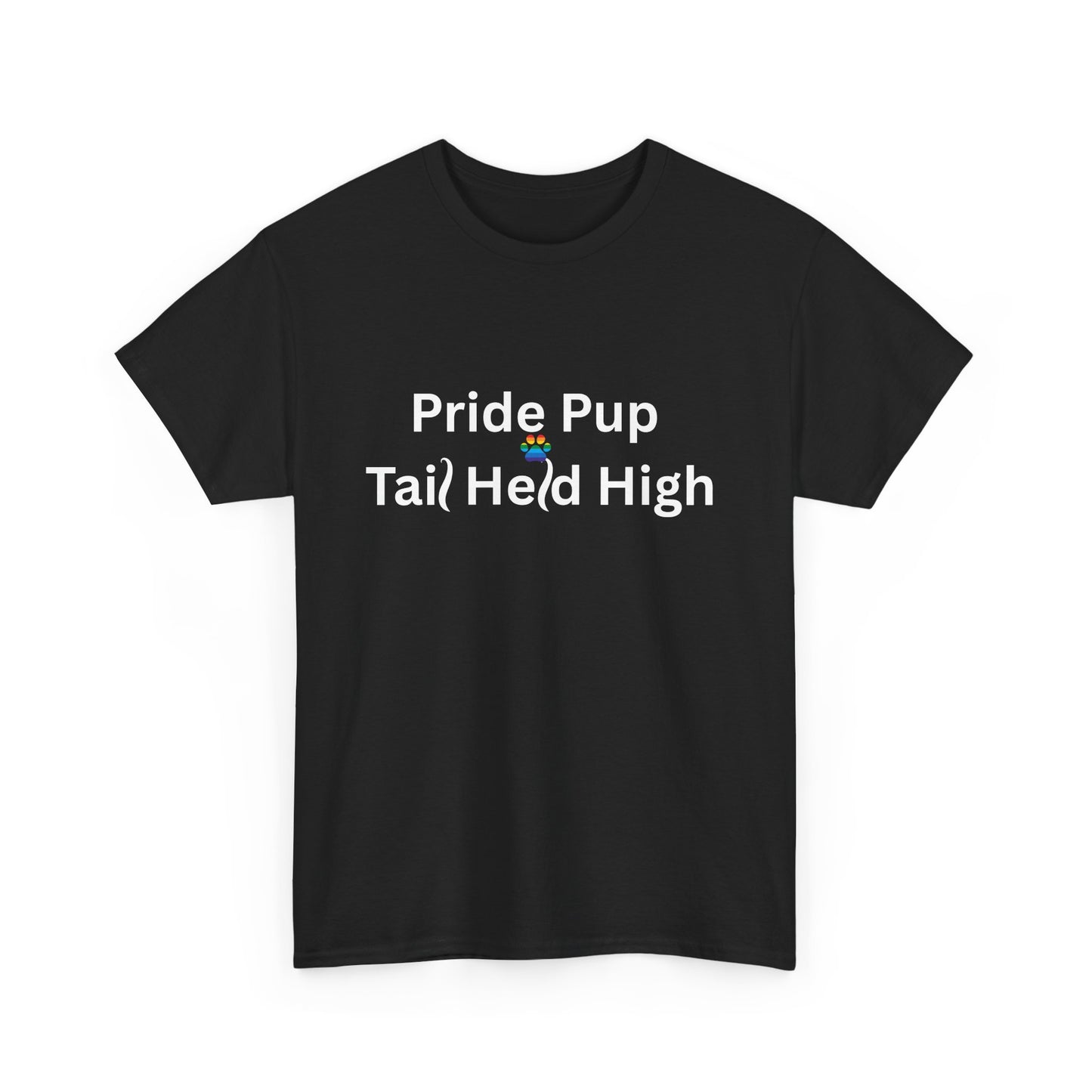 🐶 Pride Pup – Tail Held High Tee