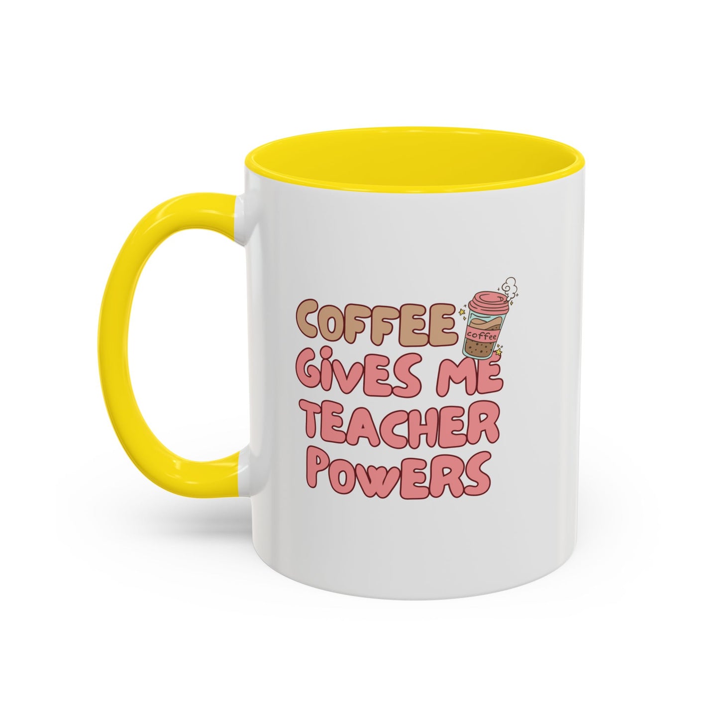 Funny Teacher Coffee Mug - "Coffee Gives Me Teacher Powers" - Perfect Gift for Educators