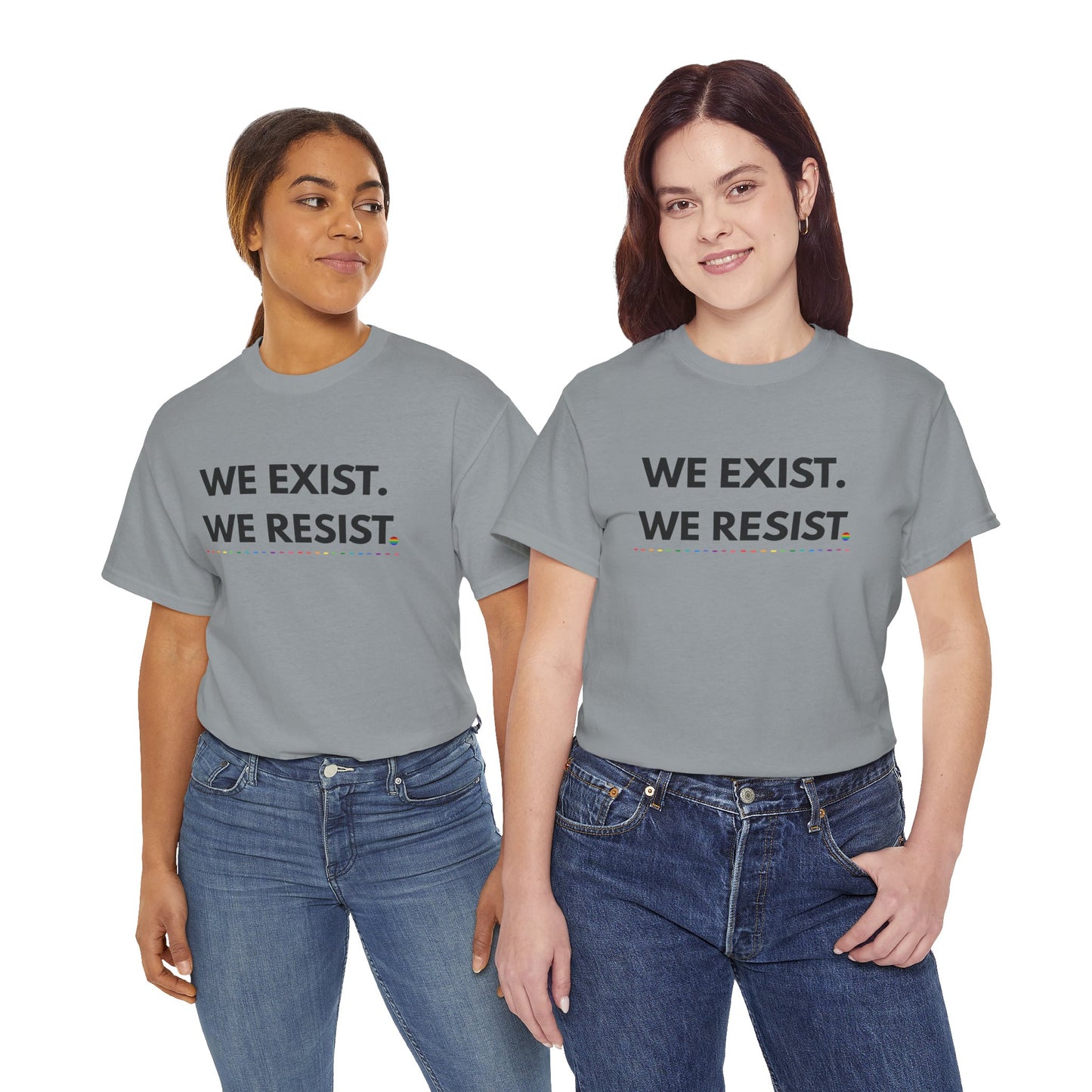 We Exist. We Resist. Pride T-Shirt