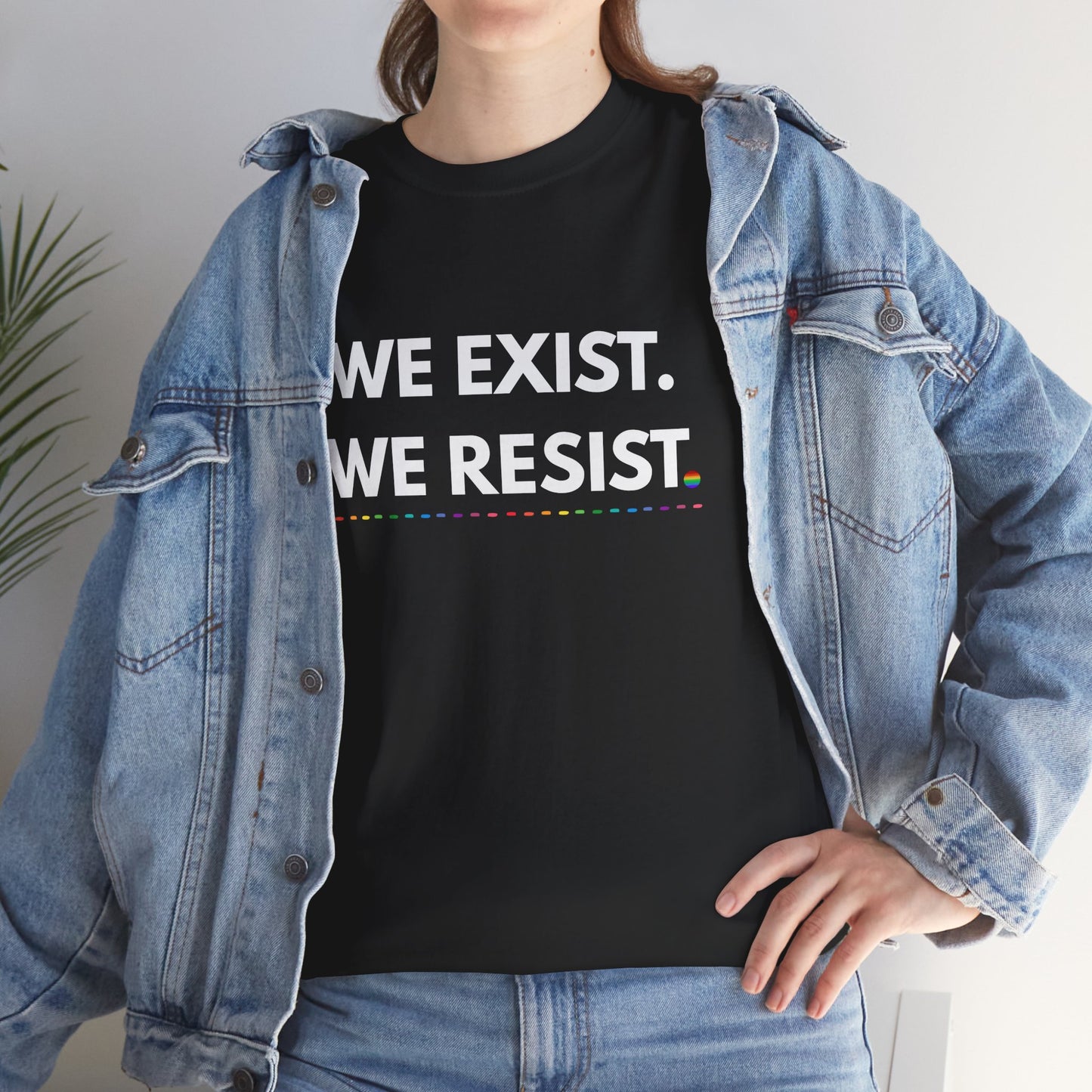 We Exist. We Resist. Pride T-Shirt