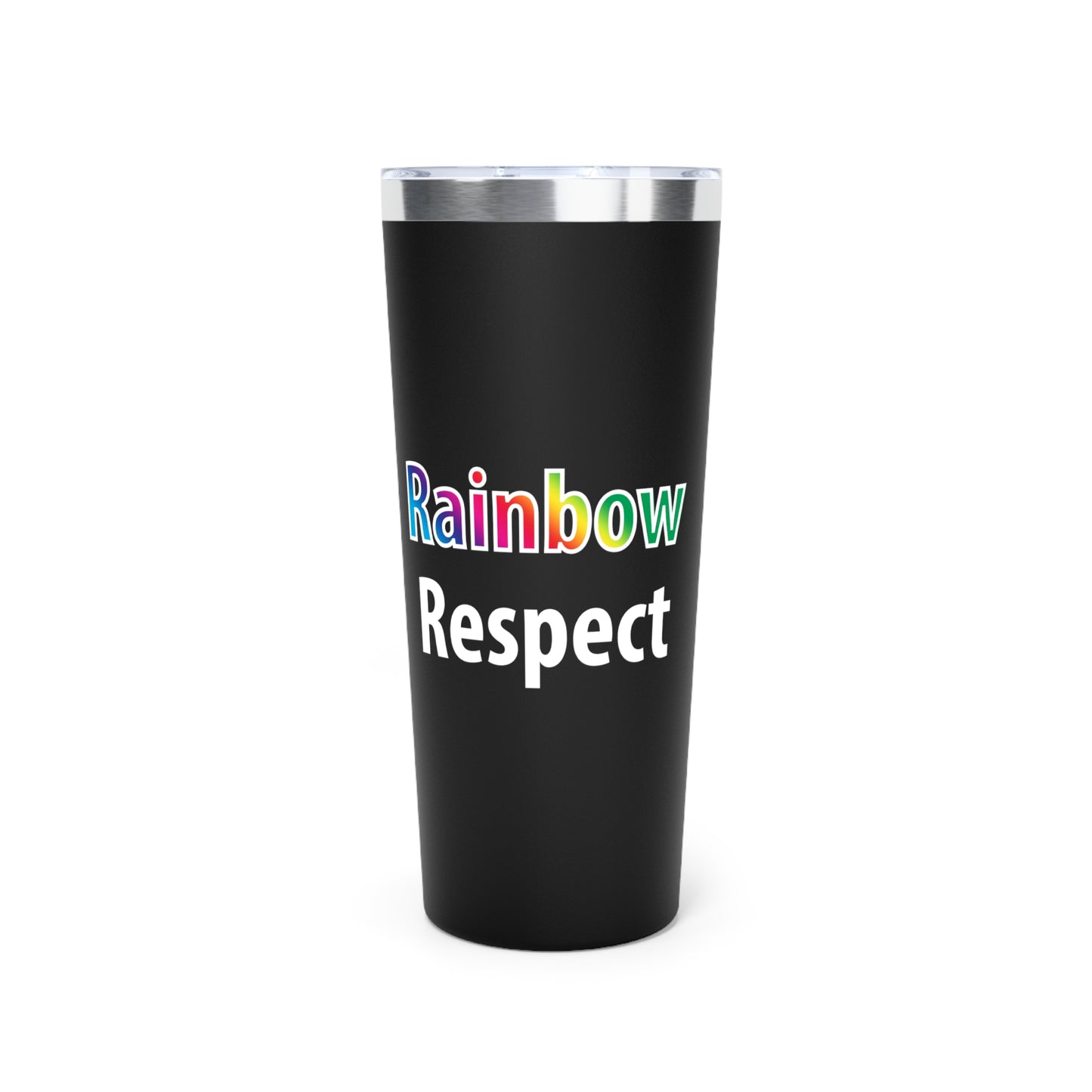 Rainbow Respect Tumbler - 22oz Copper Vacuum Insulated, Perfect for Gifts, Pride Events, Travel Mugs, Eco-Friendly Drinkware