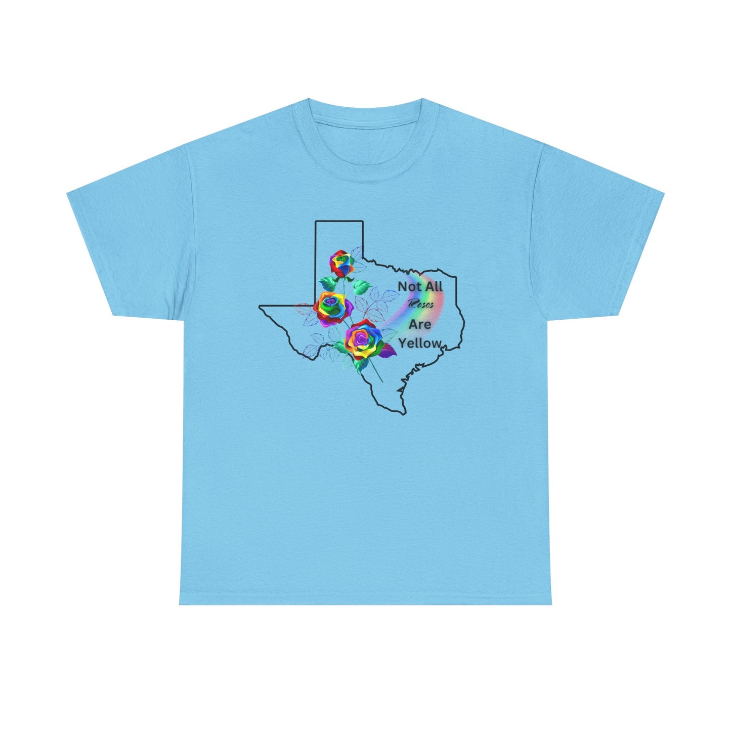 Pride Tee "Not All Roses Are Yellow"