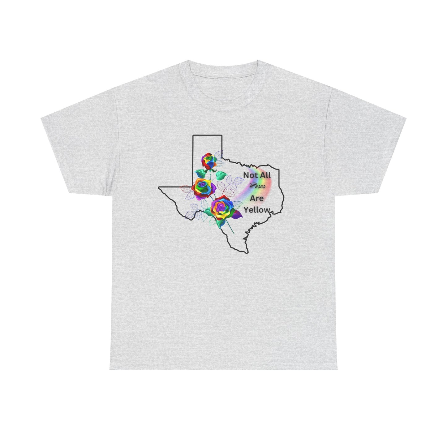 Pride Tee "Not All Roses Are Yellow"