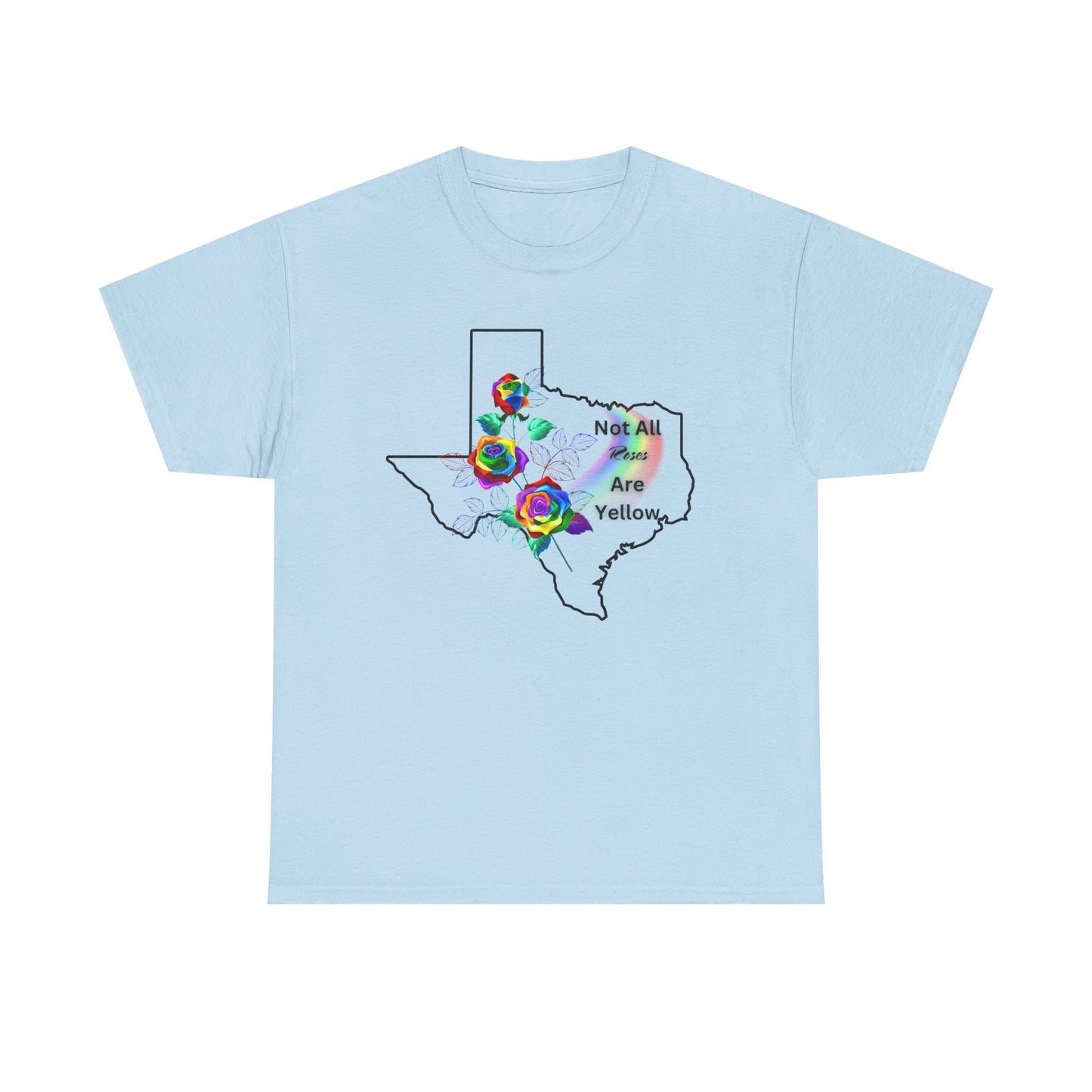 Pride Tee "Not All Roses Are Yellow"